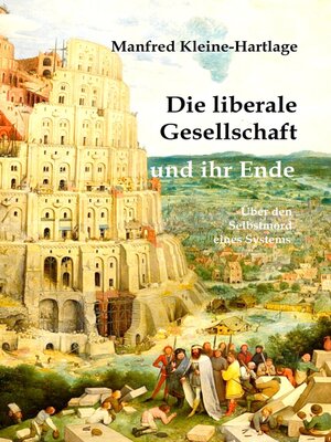 cover image of Die liberale Gesellschaft und ihr Ende